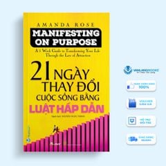 21 Ngày Thay Đổi Cuộc Sống Bằng Luật Hấp Dẫn - Vanlangbooks