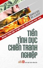 Tiền - Tình dục - Chiến tranh - Nghiệp - Vanlangbooks