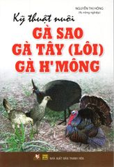 Kỹ Thuật Nuôi Gà Sao, Gà Tây (Lôi), Gà H'mông