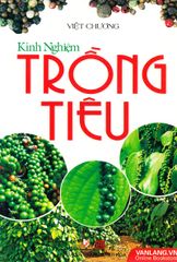 Kinh Nghiệm Trồng Tiêu