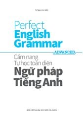 Perfect English Grammar - Cẩm Nang Tự Học Toàn Diện Ngữ Pháp Tiếng Anh - Advanced