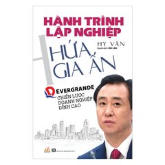 Hành Trình Lập Nghiệp Hứa Gia Ấn - Vanlangbooks