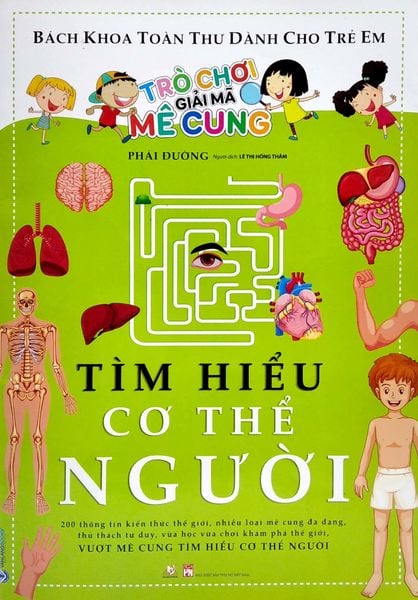 Trò Chơi Giải Mã Mê Cung - Tìm Hiểu Cơ Thể Người - Vanlangbooks