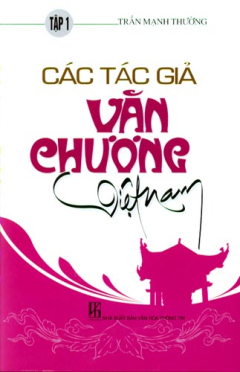 Các Tác Giả Văn Chương Việt Nam (Trọn Bộ 2 Tập)