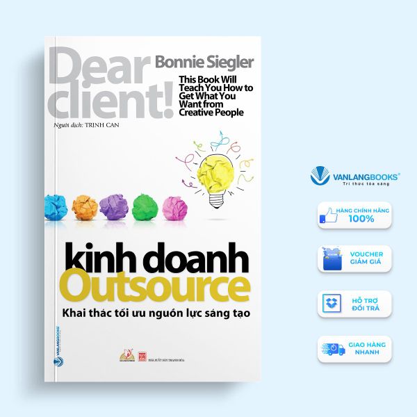 Kinh doanh Outsource - Khai thác tối ưu nguồn lực sáng tạo - Vanlangbooks