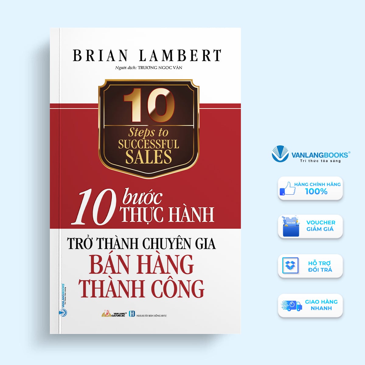 10 Bước thực hành - Trở thành chuyên gia bán hàng thành công