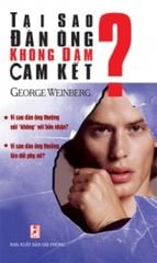 Tại Sao Đàn Ông Không Dám Cam Kết? - Vanlangbooks