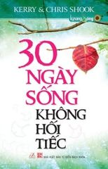30 Ngày Sống Không Hối Tiếc  - Vanlangbooks