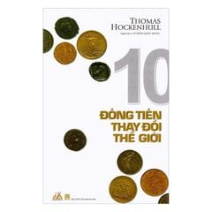 10 Đồng Tiền Thay Đổi Thế Giới - Vanlangbooks