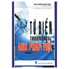 Từ Điển Thương Mại Anh - Pháp - Việt - Vanlangbooks