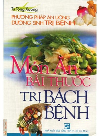 Món Ăn Bài Thuốc Trị Bách Bệnh - Vanlangbooks