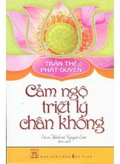 Trần thế Phật duyên - Cảm ngộ triết lý chân không - Vanlangbooks