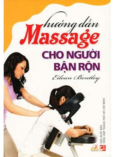 Hướng Dẫn Massage Cho Người Bận Rộn - Vanlangbooks