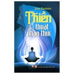 Thiền Và Thuật Nhận Thức - Vanlangbooks