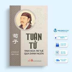 Tuân Tử - Tinh hoa trí tuệ qua danh ngôn - Vanlangbooks