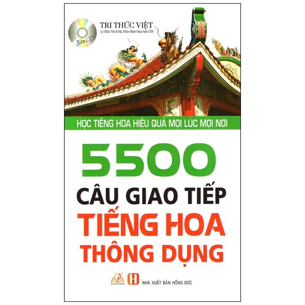 5500 Câu giao tiếp tiếng Hoa thông dụng (kèm CD)