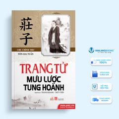 Trang Tử Mưu Lược Tung Hoành - Vanlangbooks