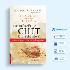 Bạn muốn biết chết là như thế nào ? - Vanlangbooks
