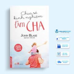 Chia sẻ kinh nghiệm làm cha - Vanlangbooks