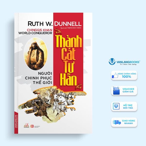 Thành Cát Tư Hãn - Người Chinh Phục Thế Giới - Vanlangbooks