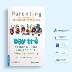 Dạy Trẻ Trước Những Lôi Kéo Của Công Nghệ Mạng