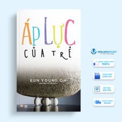 Sách Áp Lực Của Trẻ - Vanlangbooks