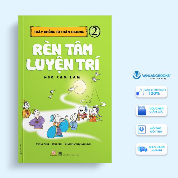 Thầy Khổng Tử Thân Thương 2 - Rèn Tâm Luyện Trí