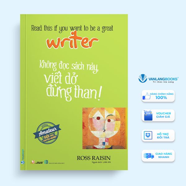 Không Đọc Sách Này, Viết Dở Đừng Than! - Vanlangbooks