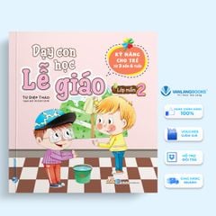 Sách Dạy Con Học Lễ Giáo - Lớp Mầm 2 - Vanlangbooks