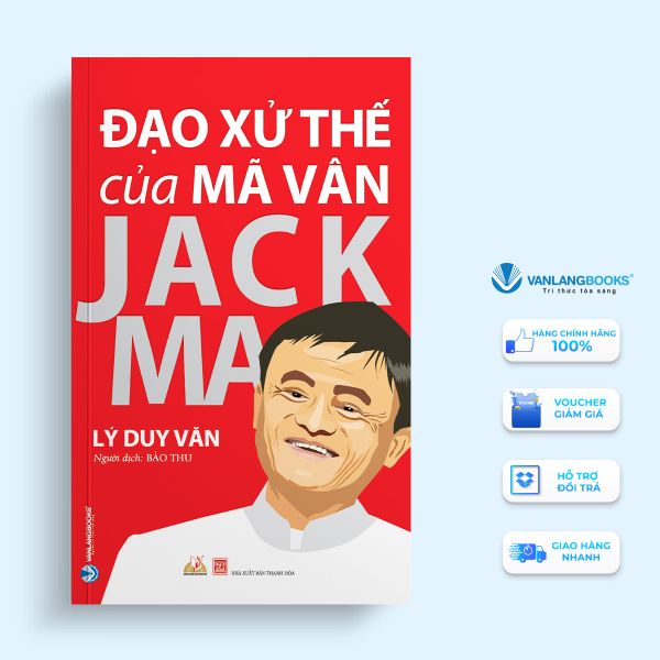 Đạo Xử Thế Của Mã Vân Jack Ma - Vanlangbooks
