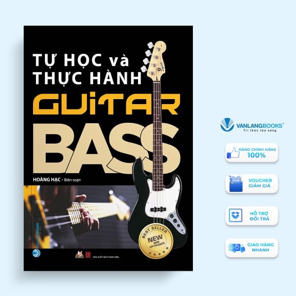 Tự Học Và Thực Hành Guitar Bass (Tái Bản) - Vanlangbooks