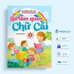 Bé Chuẩn Bị Vào Lớp - Bé Làm Quen Chữ Cái - Tập 2 (Dành Cho Trẻ Từ 5 - 6 Tuổi) - Vanlangbooks