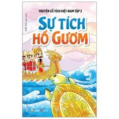 Truyện Cổ Tích Việt Nam - Tập 2: Sự Tích Hồ Gươm - Vanlangbooks