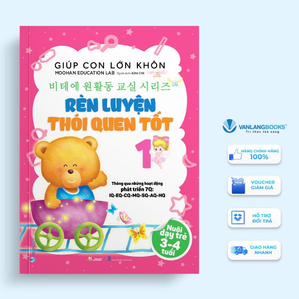 Giúp Con Lớn Khôn 1: Rèn Luyện Thói Quen Tốt - Vanlangbooks