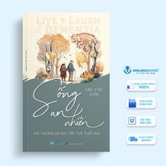 Sống an nhiên với chứng sa sút trí tuệ tuổi già (Sắp phát hành) - Vanlangbooks