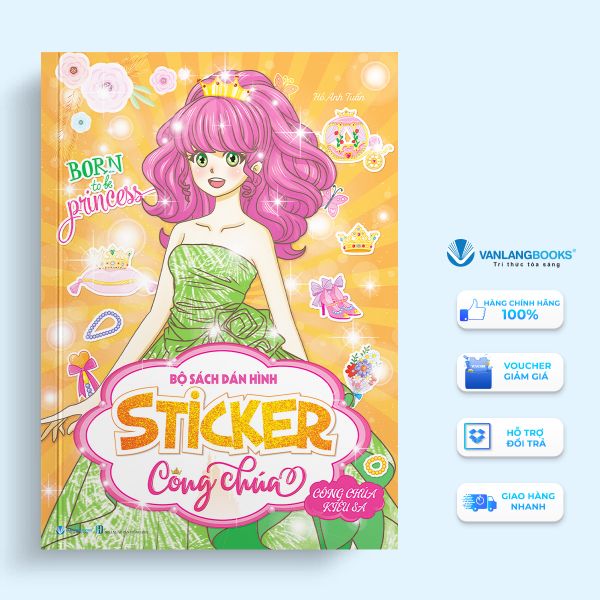 Bộ sách dán hình Sticker công chúa - Công chúa kiêu sa - Vanlangbooks