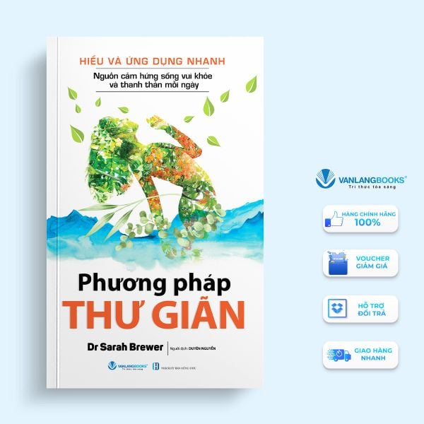 Hiểu Và Ứng Dụng Nhanh - Phương Pháp Thư Giãn (Tái Bản 2024) - Vanlangbooks