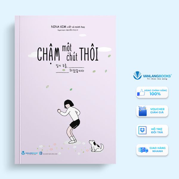 Chậm Một Chút Thôi (Tái Bản 2024) - Vanlangbooks