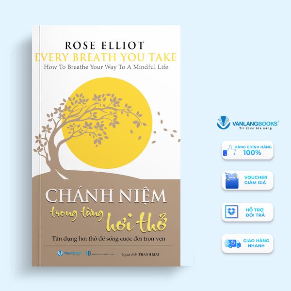 Chánh Niệm Trong Từng Hơi Thở - Vanlangbooks