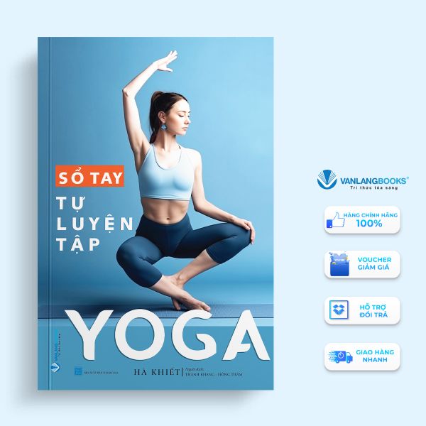 Sổ Tay Tự Luyện Tập Yoga - Vanlangbooks