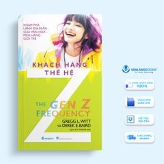 Khách hàng thế hệ Z - Vanlangbooks