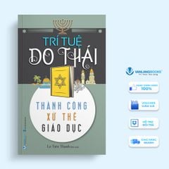 Trí tuệ Do Thái (Thành công - Xử thế - Giáo dục)  - Vanlangbooks