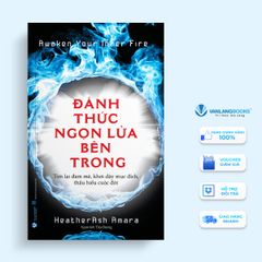 Đánh thức ngọn lửa bên trong - Vanlangbooks