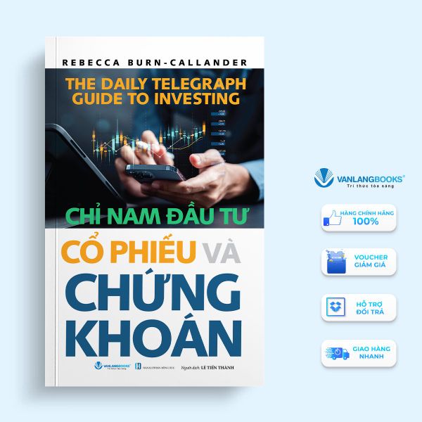 Chỉ nam đầu tư cổ phiếu và chứng khoán (Tái Bản 2024) - Vanlangbooks