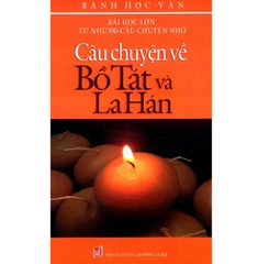 Câu chuyện về Bồ Tát và La Hán - Vanlangbooks