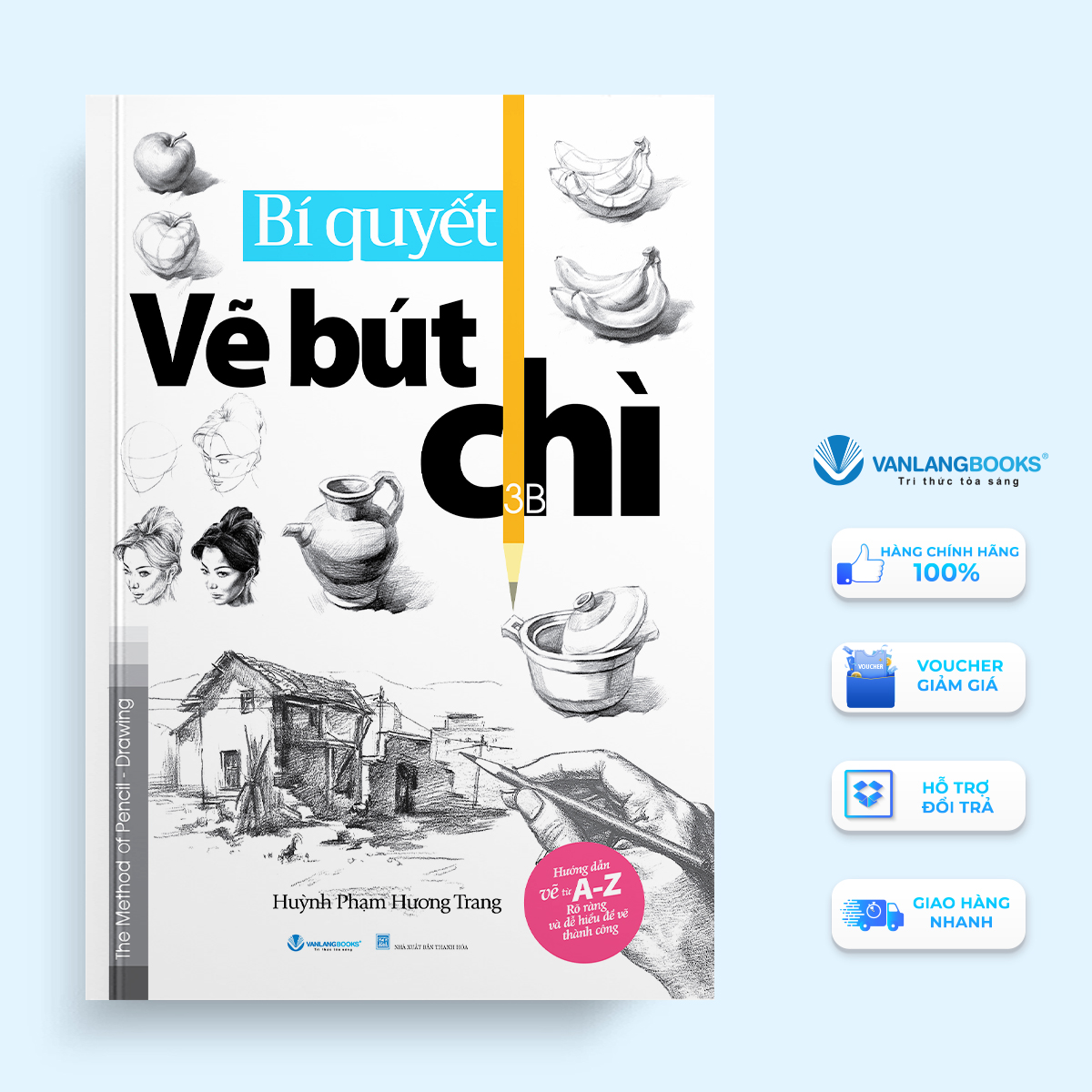 Bí Quyết Vẽ Bút Chì (Tái Bản 2024) - Vanlangbooks