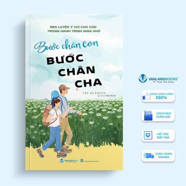 Bước Chân Con Bước Chân Cha - Vanlangbooks