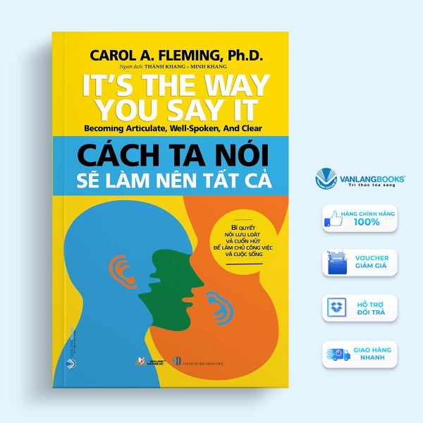 Cách Ta Nói Sẽ Làm Nên Tất Cả - Vanlangbooks