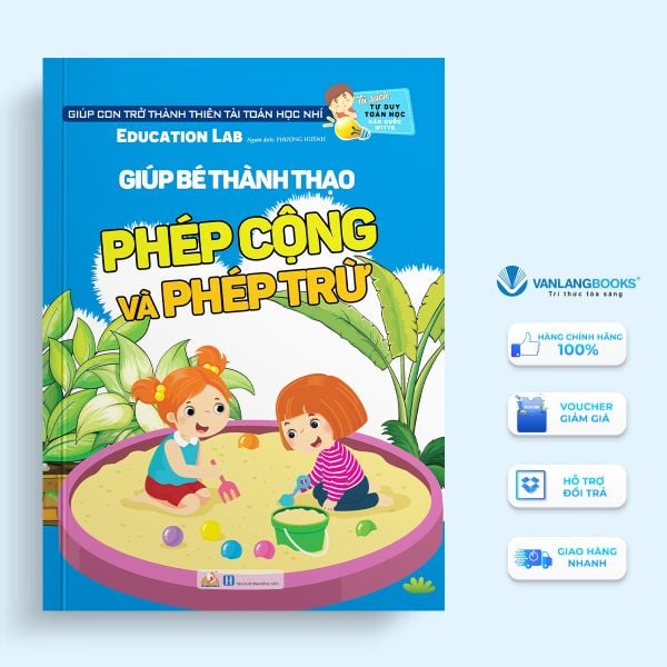 Tư Duy Toán Học Hàn Quốc - Giúp Bé Thành Thạo Phép Cộng Và Phép Trừ - Vanlangbooks
