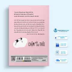 Chậm Một Chút Thôi (Tái Bản 2023) - Vanlangbooks